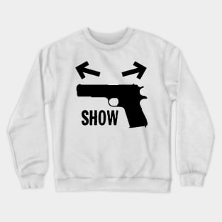 Gun Show Body Building Crewneck Sweatshirt